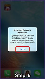 Step 5 - Click CANCEL on the popup saying: Untrusted Enterprise Developer.